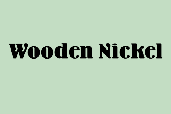 Wooden Nickel: A Serif Font for Editorial Calm